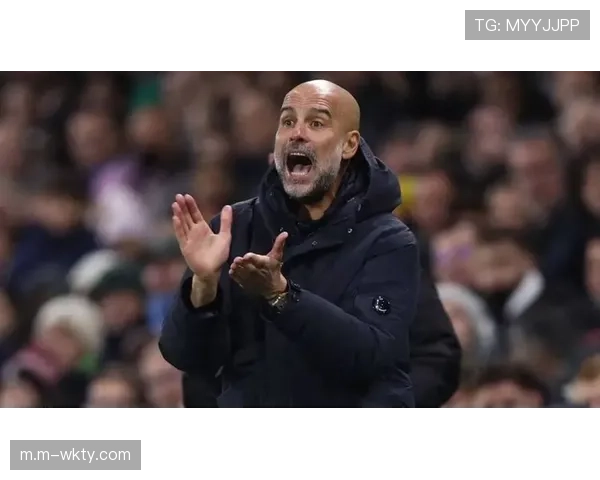 瓜迪奥拉称输一场就可能争冠出局 三强争霸进入零失误模式